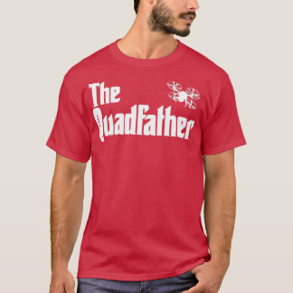 T-shirt Funny Drone Pilote Quadfather