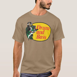 T-shirt Funny Drum and Bass for Music Lovers funny friends