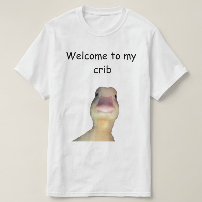 T-shirt Funny Duck Meme – “Welcome to My Crib” Cute Animal (Design devant)