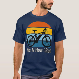 T-shirt Funny Electric Bike C'est comment je roule EBike