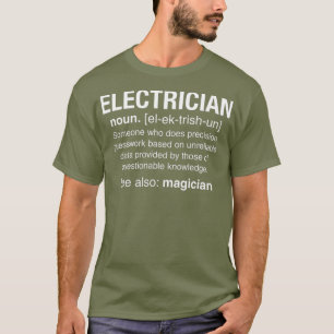 T-shirt Funny Electricien Noun Définition Guesswork Cadeau