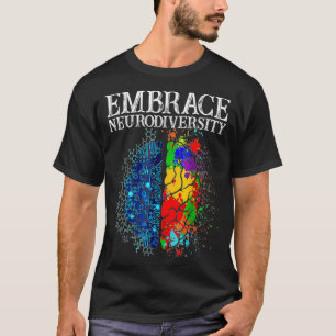 T-shirt Funny Embrace Neurodiversity Brain ADHD Autism Awa