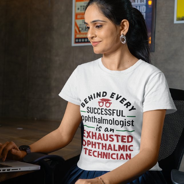 T-shirt Funny Exhausted Ophtalmique Technicien (Créateur téléchargé)