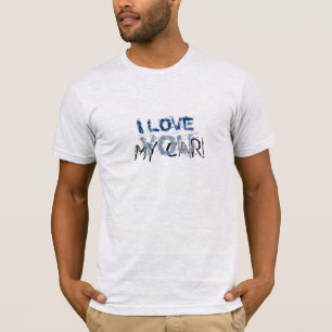 T-shirt Funny Favorite I Love my Car Custom Text