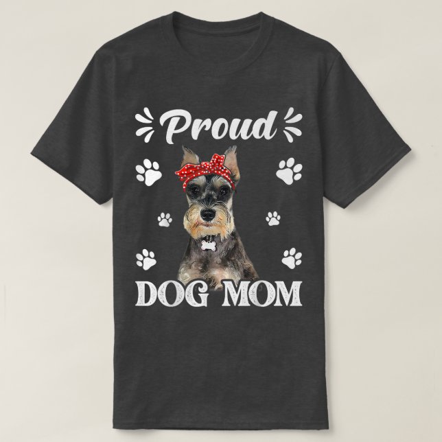 T-shirt Funny Fier Schnauzer Chien Maman Chiot Fête des Mè (Design devant)