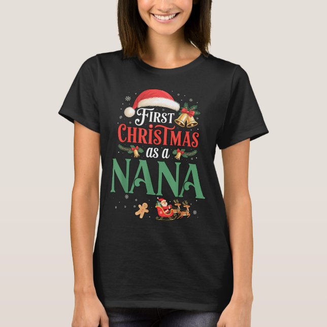 T-shirt Funny First Christmas As A Nana Matching Family Xm (Devant)