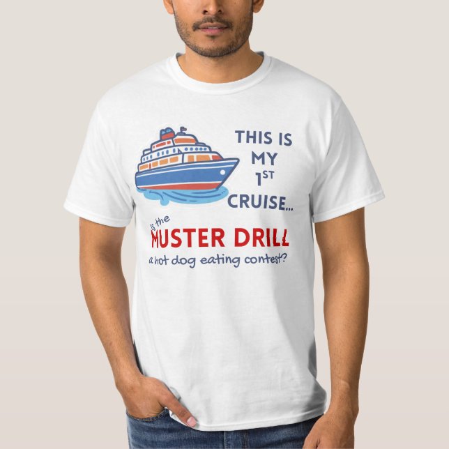 T-shirt Funny First Cruise Shirt – Muster Drill Joke Tee (Devant)