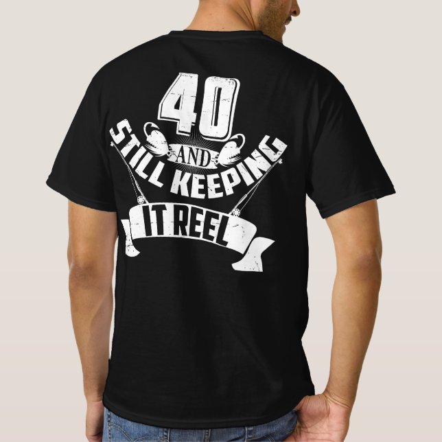 T-shirt Funny Fishing 40e anniversaire Gift Fisherman 40 a (Dos)