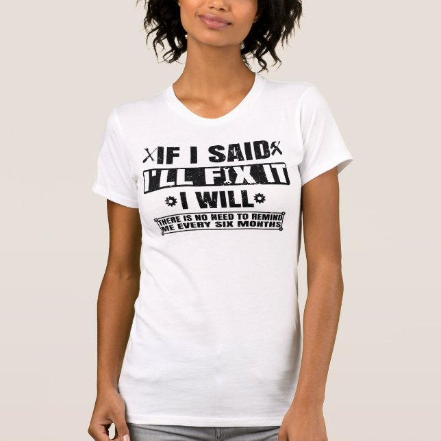 T-shirt Funny Fix It Handyman Quote Handyman Husband Joke  (Devant)