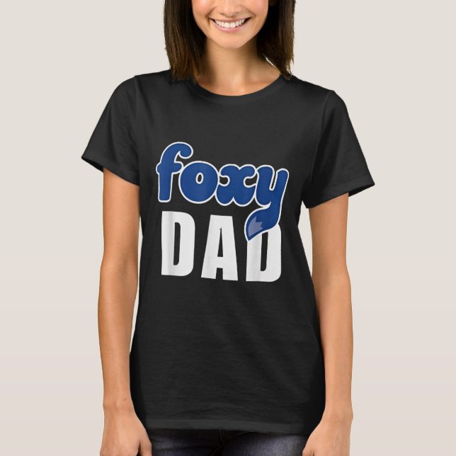 T-shirt Funny Foxy Dad  (Devant)