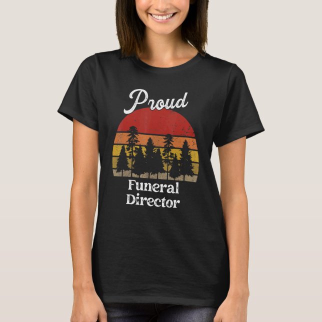 T-shirt Funny Funeral Director Shirts Job Title Profession (Devant)