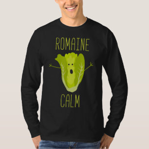 T-shirt Funny Gardening Pun Romaine Calm Gardener Cadeau