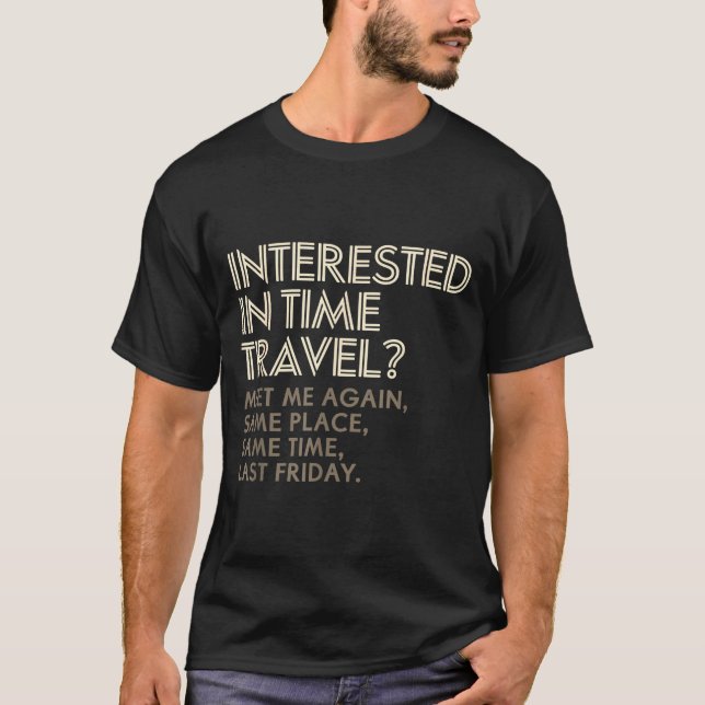 T-shirt Funny Geek Gift Time Travel Paradox  (Devant)