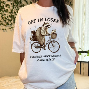 T-shirt Funny 'Get in Loser, équipe de poubelle