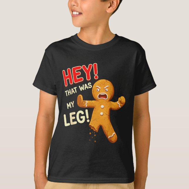 T-shirt Funny Gingerbread Man Cookies That Was My Leg Cook (Devant)