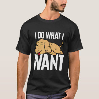 T-shirt Funny Golden Retriever Je fais ce que je veux Swea