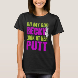 T-shirt Funny Golf Merch - Oh Mon Dieu Becky