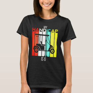 T-shirt Funny Golf My Handicap Is 6 Golf Papa Ball USA P