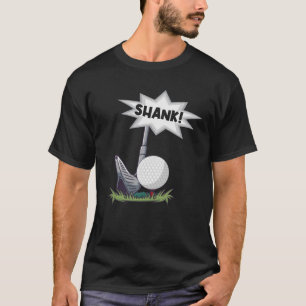 T-shirt Funny Golf Shank pour un golfeur