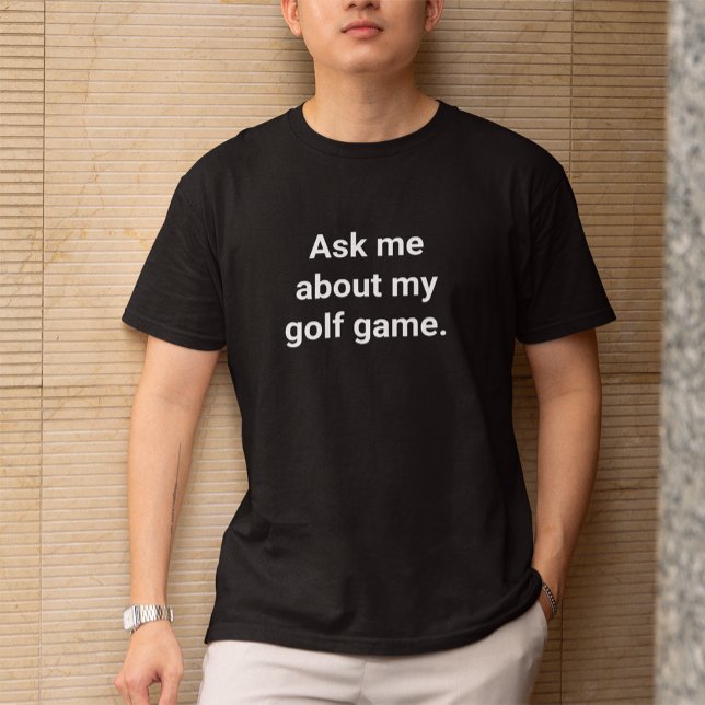 T-shirt Funny Golfer Humour Posez-Moi Des Questions Sur Mo (Créateur téléchargé)