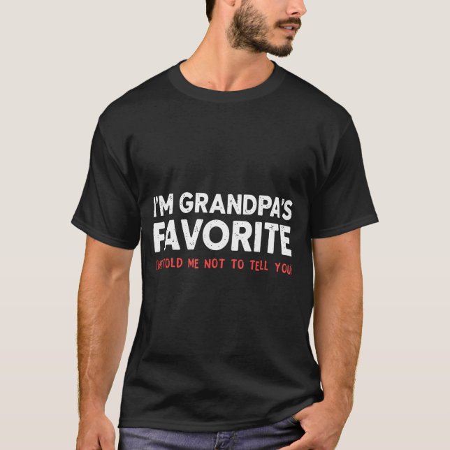 T-shirt Funny Grandpa's Favorite Granhild I'm Grandpa's Fa (Devant)