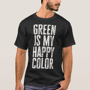 T-shirt Funny Green est ma couleur heureuse 2