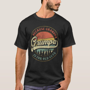 T-shirt Funny Grumpa parce que grand-père est pour les vie