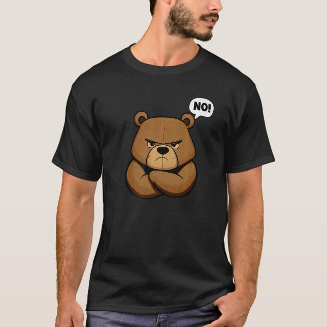 T-shirt Funny Grumpy Bear - No! Premium (Devant)