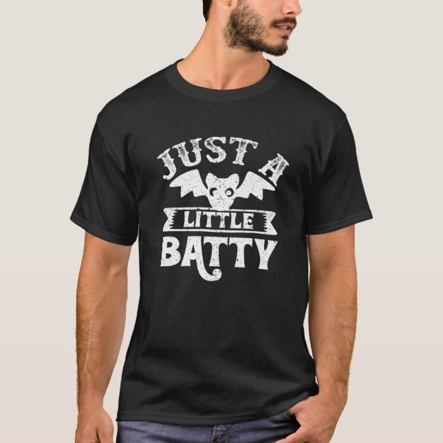 T-shirt Funny Halloween Bats Lovers Just A Little Batty Ha (Devant)