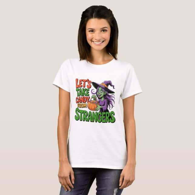 T-shirt Funny Halloween Witch Candy Trick or Treat Tee (Devant entier)