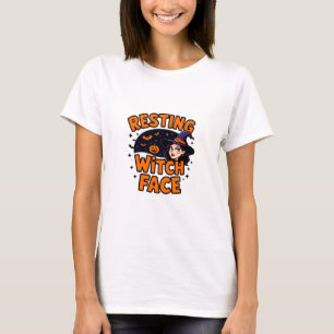 T-shirt Funny Halloween Witch Design – "Resting Witch Face