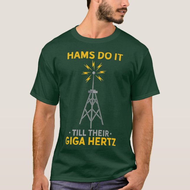 T-shirt Funny Ham Radio Quote Amateur Operator Premium (Devant)