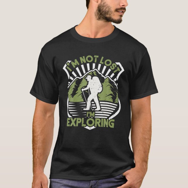 T-shirt Funny Hiker Randonnée Je ne suis pas perdu Je suis (Devant)