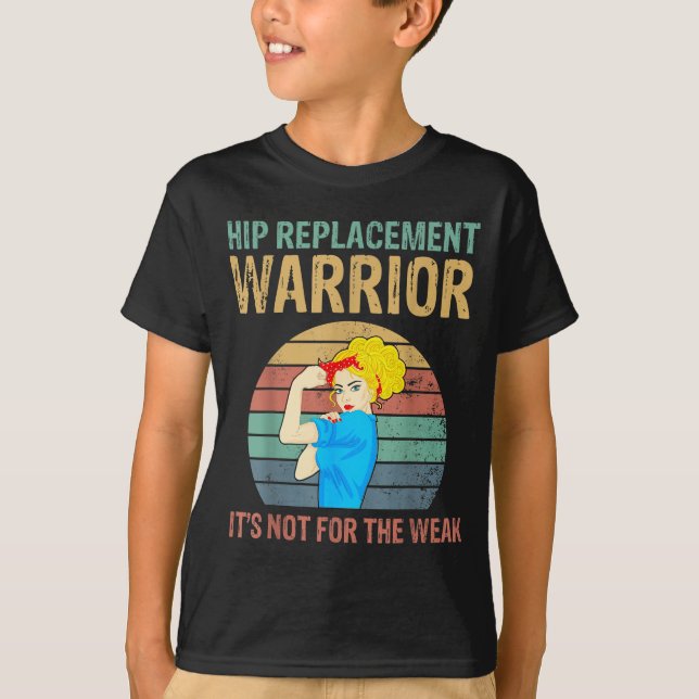 T-shirt Funny Hip Replacement Warrior New Prosthetic Women (Devant)