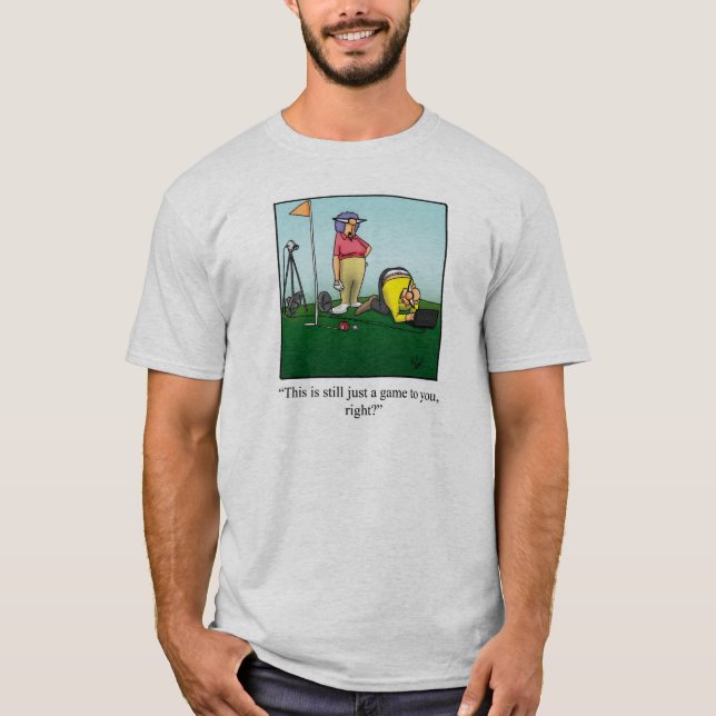 T-shirt Funny Humour Tee - shirt (Devant)