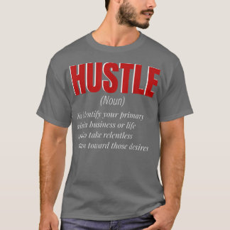 T-shirt Funny Hustle Définition Motivation pour les hommes