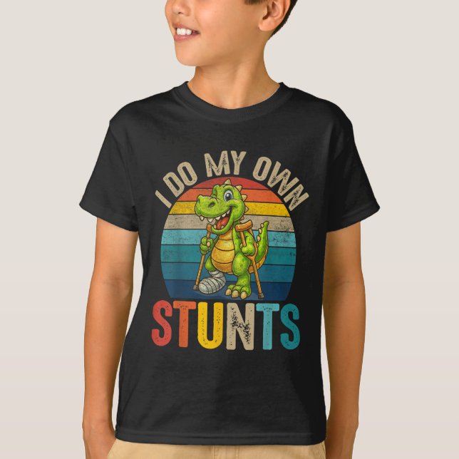 T-shirt Funny I Do My Own Stunts Dinosaur Surgery Injured  (Devant)