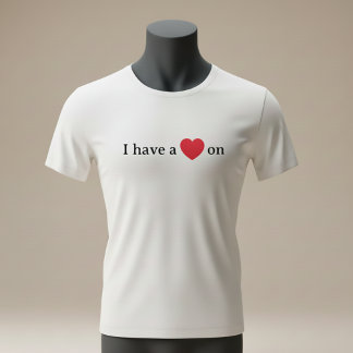 T-shirt Funny “I Have a Heart On” Pun