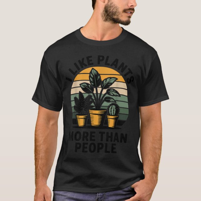 T-shirt Funny I Like Plants More Than People Design  (Devant)