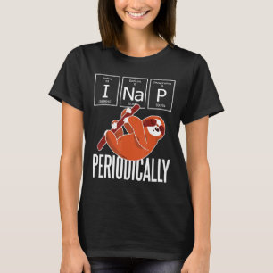 T-shirt Funny I Nap Périodiquement Science Sloth Amateurs