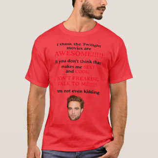 T-shirt Funny Ihinkhewilight Movies are AWESOME friends fr