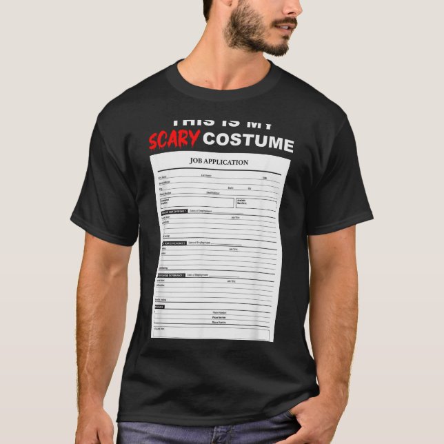 T-shirt Funny Job Application Form Y Halloween Costume  (Devant)