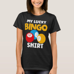T-shirt Funny Joueur de Bingo Lucky Bingo