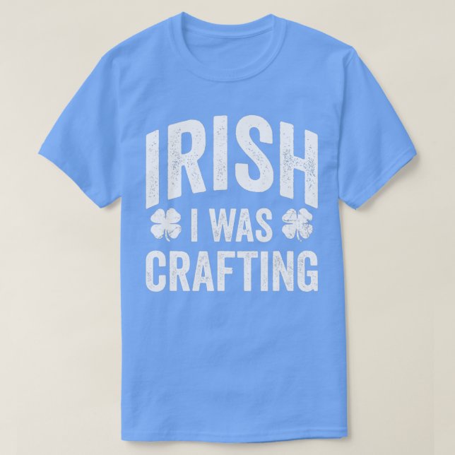T-shirt Funny Jour de la Saint Patrick Irlandais Je Faisai (Design devant)