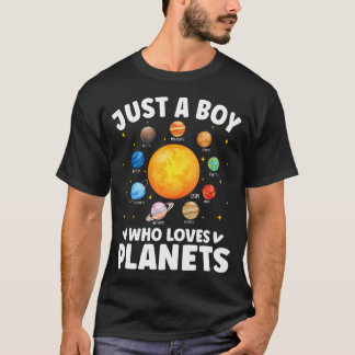 T-shirt Funny Just A Boy Who Loves Planets Solar Star Syst