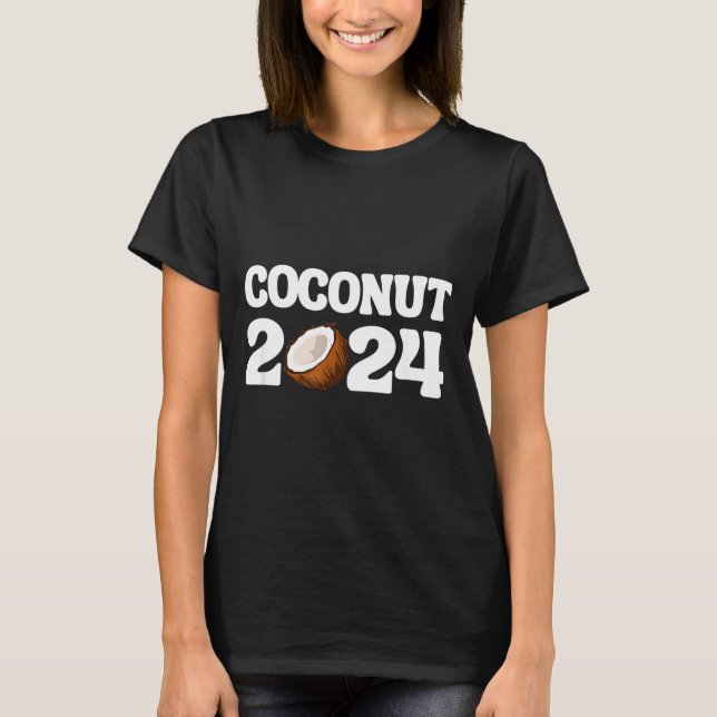 T-shirt Funny Kamala Harris 2024 Statement Democrat Coconu (Devant)