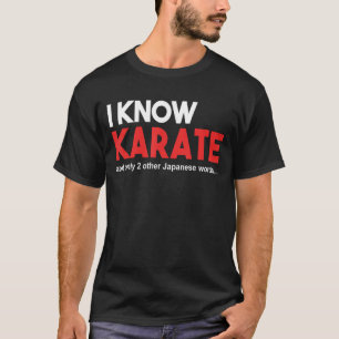T-SHIRT FUNNY KARATE TEE. JE CONNAIS KARATE ET 2 AUTRES JA
