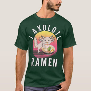 T-shirt Funny Kawaii Axolotl Anime Japonais Ramen nouilles
