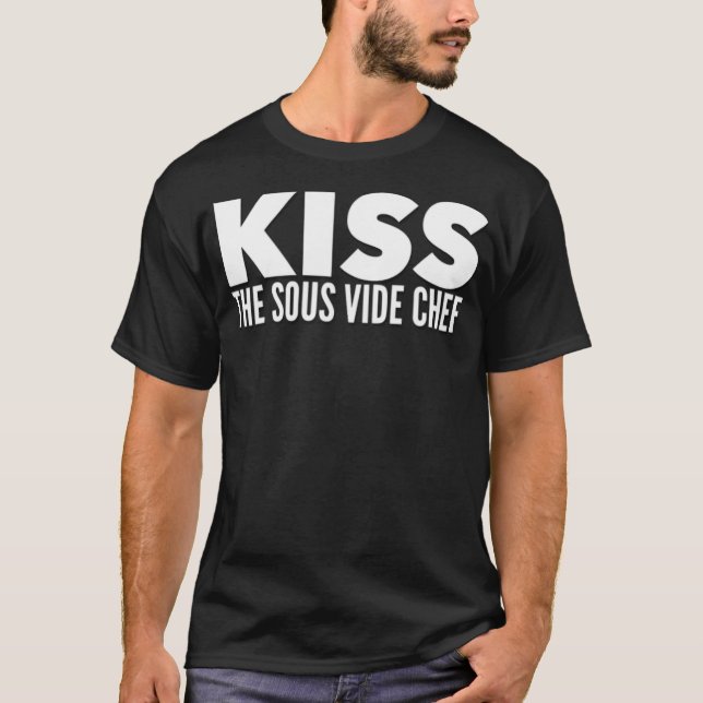 T-shirt Funny Kiss the Sous Vide Eavator garçon chef humou (Devant)
