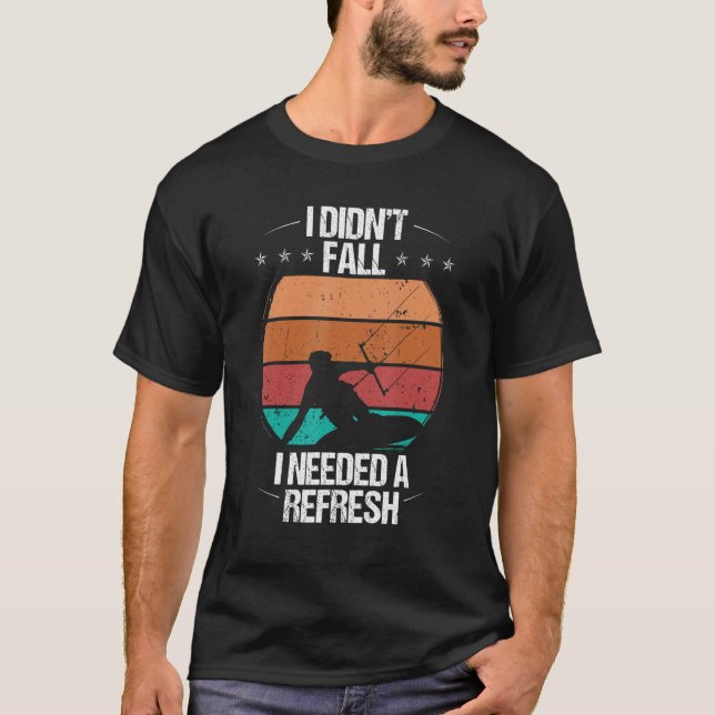 T-shirt Funny Kiteboarder Design I didnt Fall Humor Kitesu (Devant)